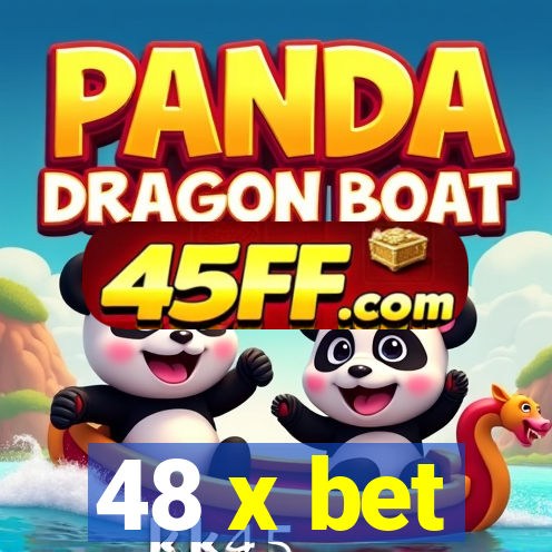 48 x bet